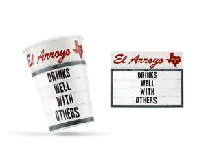 El Arroyo Party Cups- Drinks Well