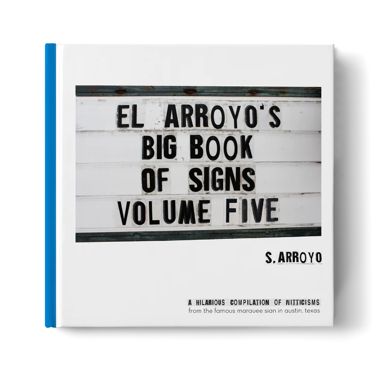 El Arroyo's Big Book of Signs Volume 5